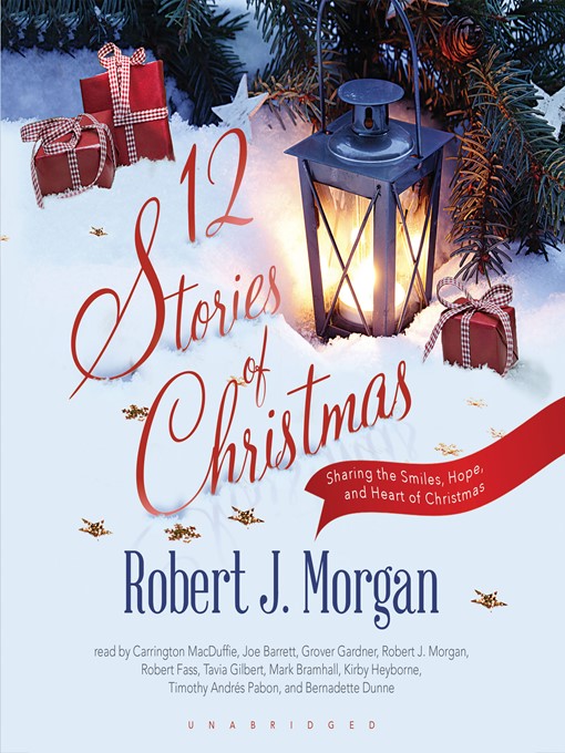 Title details for 12 Stories of Christmas by Robert J. Morgan - Available